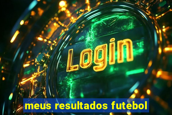 meus resultados futebol